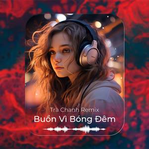 NONSTOP TIKTOK 2023 - BUỒN VÌ BÓNG ĐÊM - NHẠC CHILL TIKTOK REMIX 2023 - NHẠC REMIX