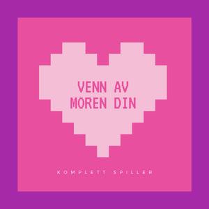 Venn Av Moren Din