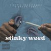 Tizzy - Stinky Weed