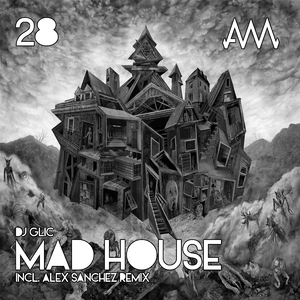Mad House (Alex Sanchez Remix)