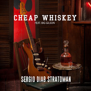 Cheap Whiskey (feat. Big Gilson)