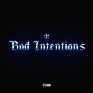 Bad intentions