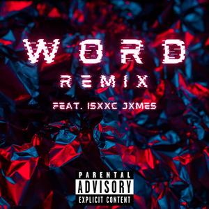 w0rd rëmix (feat. Isxxc Jxmes)