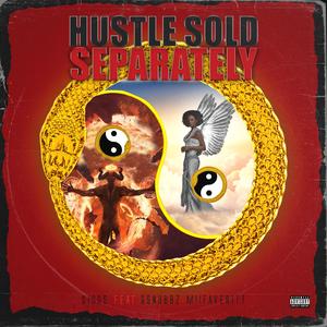 Hustle Sold Separately (feat. Gsnubbz Miifaverit)