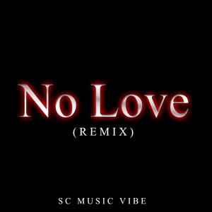 No Love