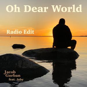 Oh Dear World (feat. Joby) (Radio Edit) (Radio Edit)