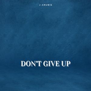 Don't Give Up