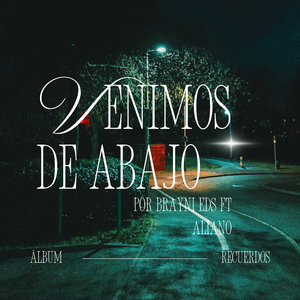 Venimos De Abajo