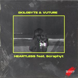 Heartless (feat. Scraphyt)