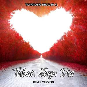 Tuhan Jaga Dia (Remix)