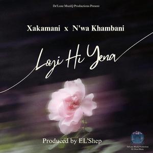Loyi hi yena (feat. N'wa Khambani & Xakamani) (Producer's edition )
