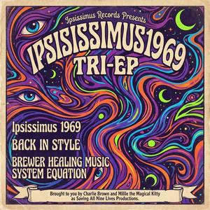 IPSISSIMUS 1969