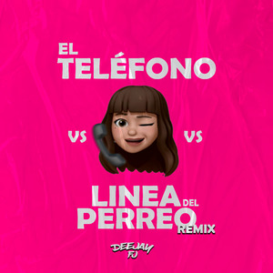 El Teléfono Vs Linea Del Perreo (Remix)