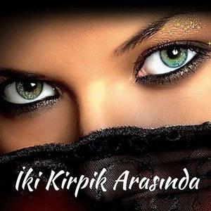 İki Kirpik Arasında