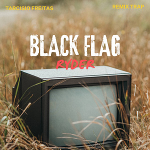 Black Flag Ryder (Remix Trap)
