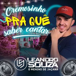 Cremosinho pra Quê Saber Cantar