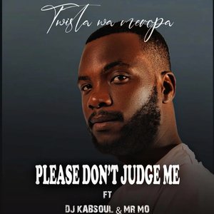 Please Don't Judge Me