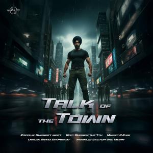 Talk of the Town (feat. Gurmeet Meet & Surron the 7th)