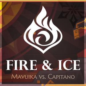 Fire And Ice (Mavuika vs. Il Capitano Fan-Theme)