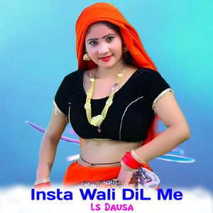 Insta Wali DiL Me