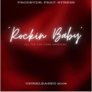 Rockin Baby (feat. Stress)