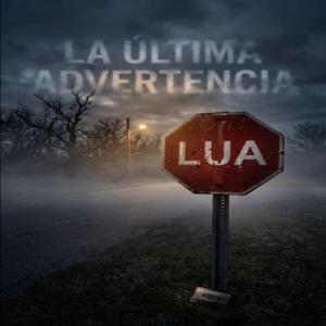 La ultima advertencia