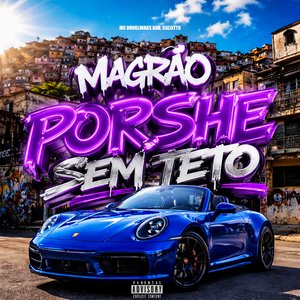Magrão Porsche Sem Teto