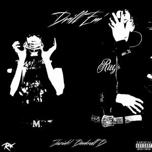 Drill Em' (feat. Bankroll B & jaziah!)