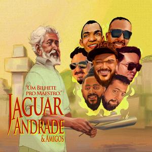 Um Bilhete pro Maestro (feat. Bruno Santos, Betinho Barcellos, Lucas Sales, Roger Rocha, Jandeson & Jean Michell)