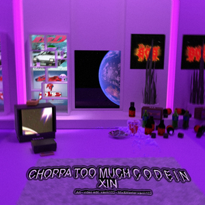 XIN - Choppa too much C O D E I N (Official Video)