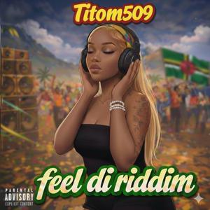 Feel di riddim (feat. DJ LEGUSTE, TI PHENIX & DJ CRVPVL)