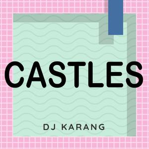 Castles (Originally Performed By Freya Ridings)