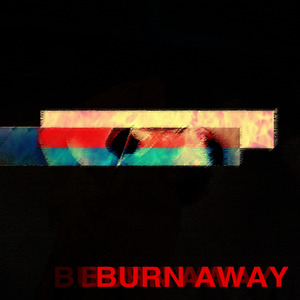 burn away