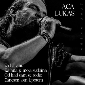 Za Ljiljanu, Kafana je moja sudbina, Ej otkad sam se rodio i Zanesen tom lepotom (Live Stark Arena 2023)