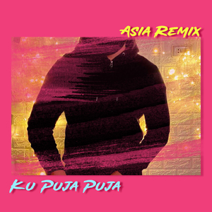 Ku Puja Puja (Remix Version)