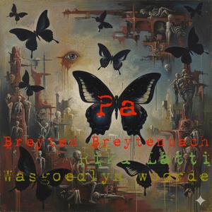 Pa (feat. Breyten Breytenbach & Wasgoedlyn Woorde)