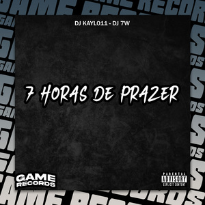7 Horas de Prazer