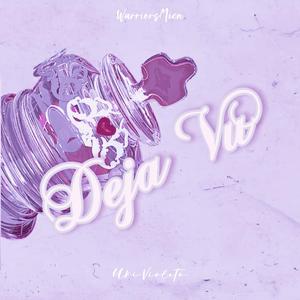 Deja Vu有念白版（COVER：Uki Violeta）