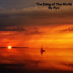 The Edge of The World