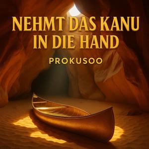 Nehmt das Kanu in die Hand