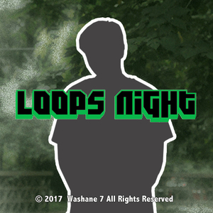 Loops Night