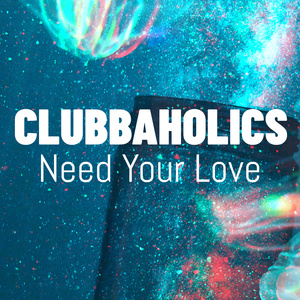 Need Your Love (Extended Version)