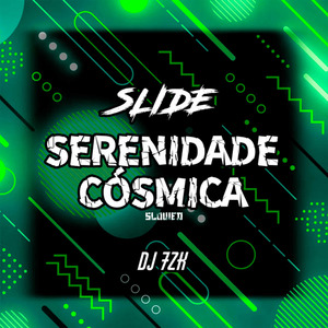 Slide Serenidade Cósmica (Slowed)