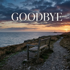 Goodbye