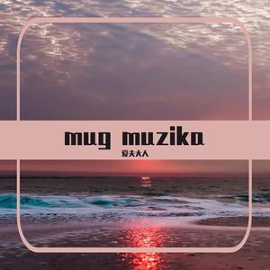 mug muzika