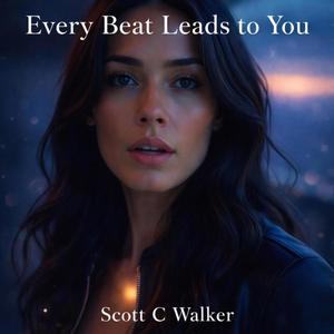 Every Beat Leads to You