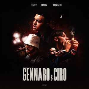 GENNARO & CIRO (feat. Baby Gang, Lacrim)