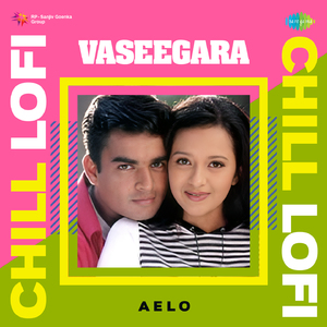 Vaseegara - Chill Lofi