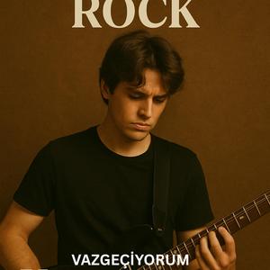 Vazgeçiyorum - Rock