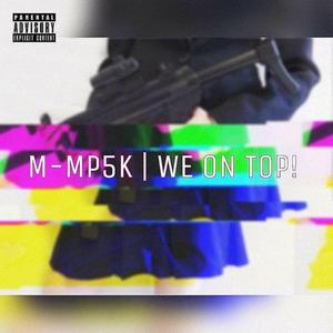 WE ON TOP! (feat. Dua1Sh0ck)